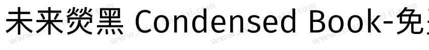 未来熒黑 Condensed Book字体转换